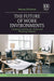 The Future of Work Environments