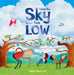 When The Sky Was Too Low