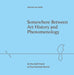 Somewhere Between Art History and Phenomenology