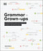 Grammar for Grown-Ups