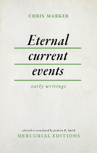 Eternal Current Events: Early Writings (Inpatient Press / Mercurial Editions