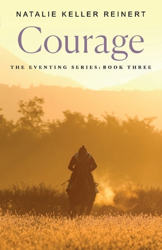 Courage: 3 (Eventing