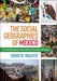 The Social Geographies of Mexico