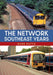 The Network SouthEast Years