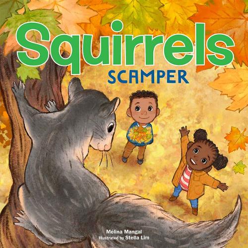 Squirrels Scamper (Outside Our Window Board Books