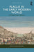 Plague in the Early Modern World