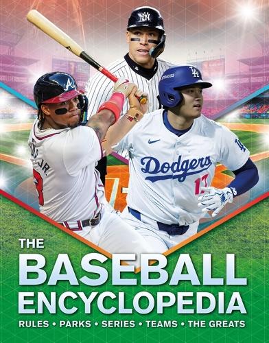 The Baseball Encyclopedia: Rules - Parks - Series - Teams - The Greats (Kingfisher Encyclopedias