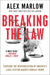 Breaking the Law