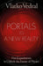 Portals to a New Reality