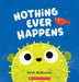 Nothing Ever Happens