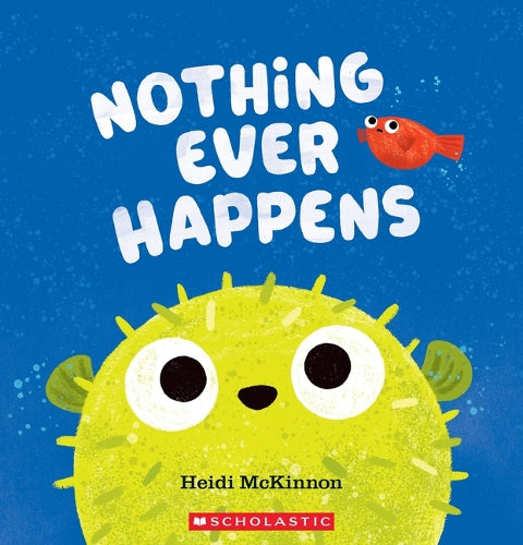 Nothing Ever Happens