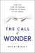 The Call of Wonder