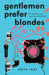 Gentlemen Prefer Blondes
