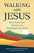 Walking with Jesus: Devotions for Autumn & Thanksgiving 2025