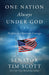 One Nation Always Under God: Profiles in Christian Courage