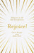 Rejoice!: Advent in All the Scriptures