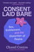 Consent Laid Bare