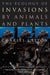 The Ecology of Invasions by Animals and Plants