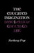 The Educated Imagination