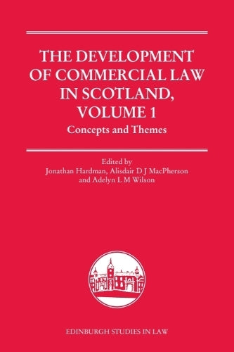The Development of Commercial Law in Scotland, Volume 1