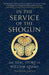 In the Service of the Shogun
