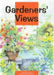 Gardeners' Views: I Describe It As A Botanical Madhouse