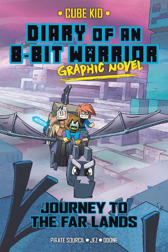 Diary of an 8-Bit Warrior Graphic Novel: Journey to the Far Lands (Volume 5