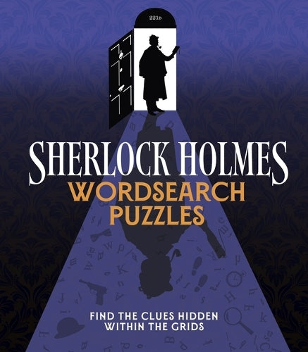 Sherlock Holmes Wordsearch Puzzles: Over 100 Puzzle Grids to Solve (Sirius Classic Puzzles