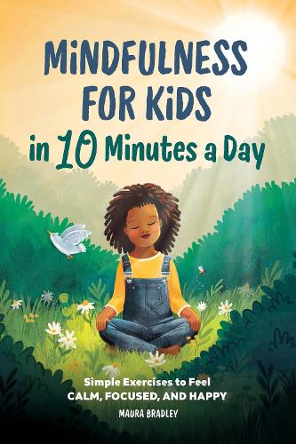 Mindfulness for Kids in 10 Minutes a Day