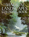 The Magical Landscapes Coloring Book: Over 45 Enchanting Artworks (Sirius Creative Coloring