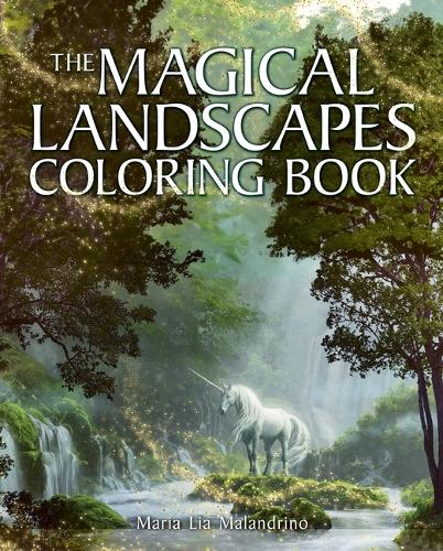 The Magical Landscapes Coloring Book: Over 45 Enchanting Artworks (Sirius Creative Coloring