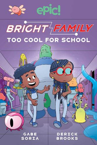 Bright Family: Too Cool For School (Volume 3) (The Bright Family