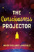 The Consciousness Projector