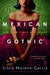 Mexican Gothic