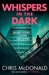 Whispers in the Dark