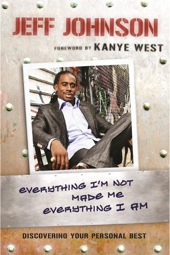 Everything I'm Not Made Me Everything I Am