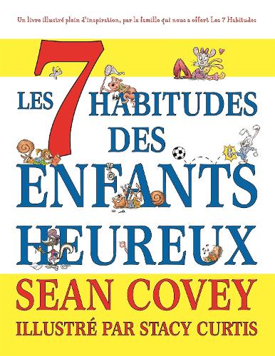 Les  7 Habitudes des Enfants Heureux
