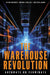 The Warehouse Revolution