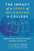 The Impact of a Sense of Belonging in College