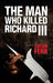 The Man Who Killed Richard III