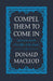Compel Them to Come In