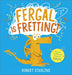 Fergal is Fretting!