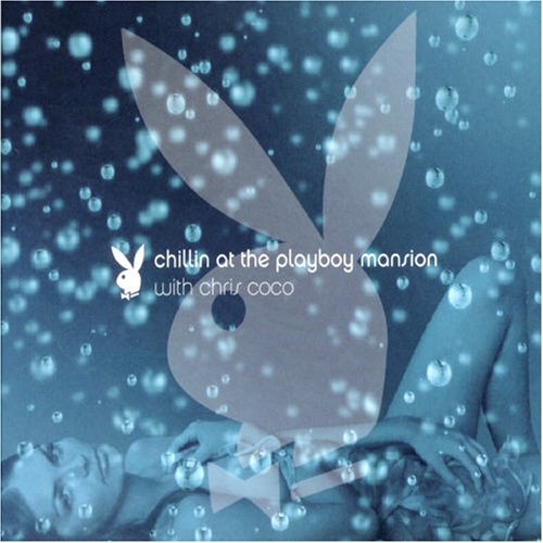Chillin' at the Playboy Mansion
