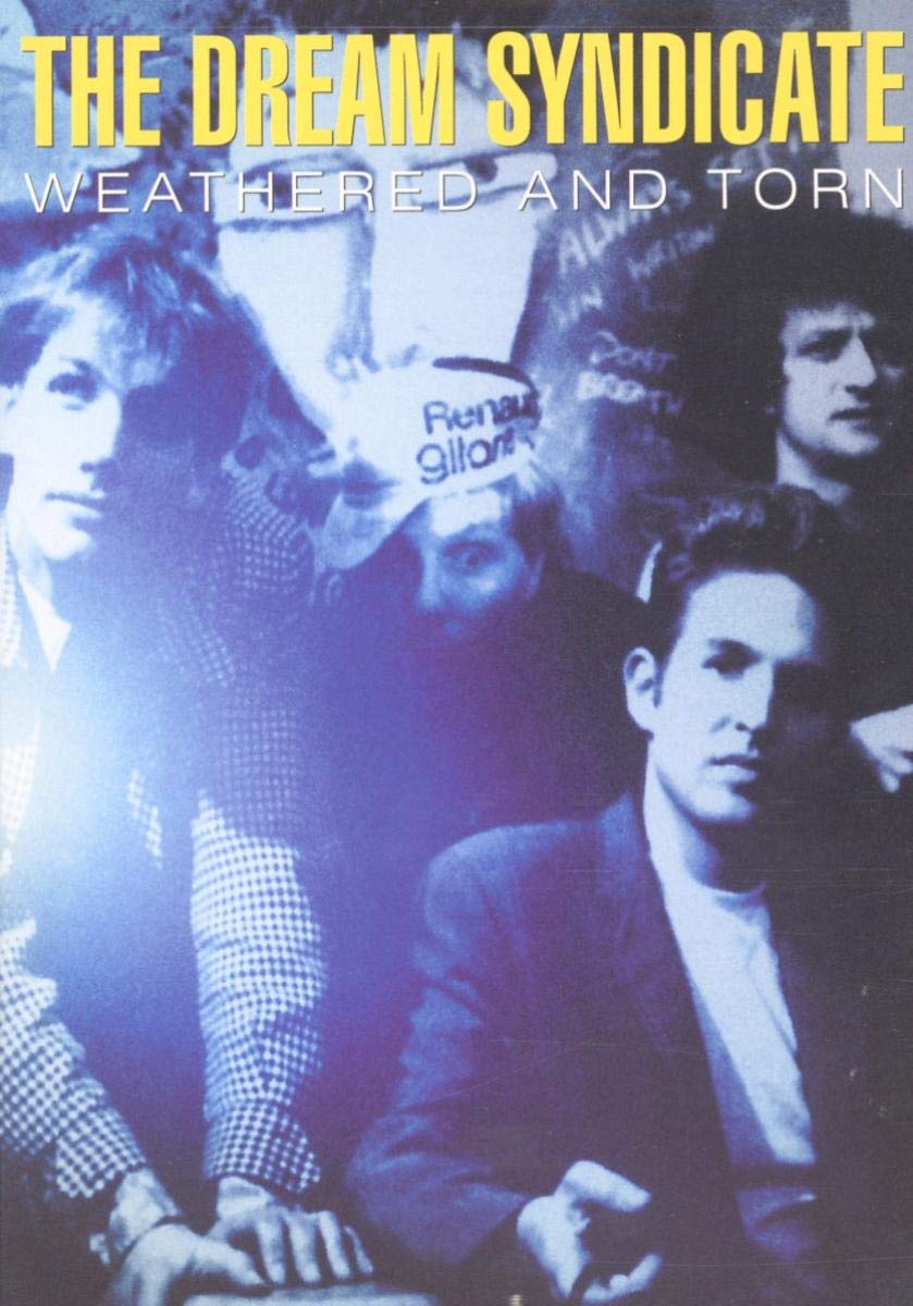 The Dream Syndicate: Weathered And Torn