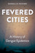 Fevered Cities