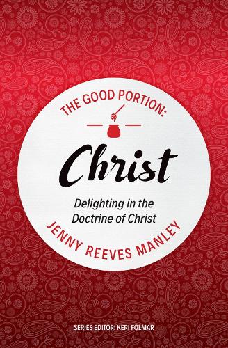 The Good Portion – Christ
