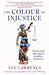 The Colour of Injustice