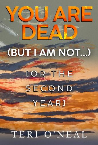 You are dead (but I am not...) [or The Second Year]