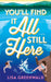You'll Find It All Still Here