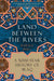 Land Between the Rivers